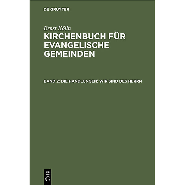 Die Handlungen: Wir sind des Herrn, Ernst Kölln, Ulrich Altmann