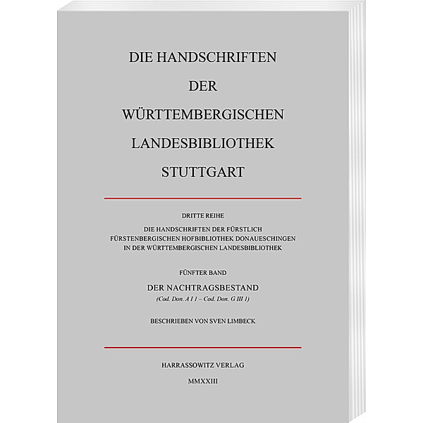 Die Handschriften der Fürstlich Fürstenbergischen Hofbibliothek Donaueschingen in der Württembergischen Landesbibliothek Stuttgart, Wolfgang Metzger