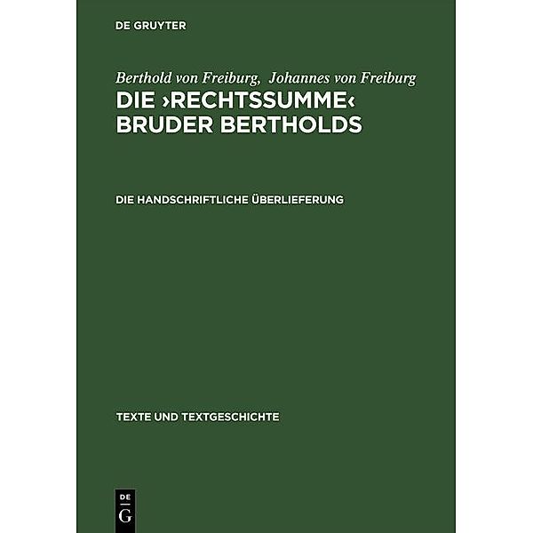 Die handschriftliche Überlieferung / Texte und Textgeschichte Bd.6, Berthold von Freiburg