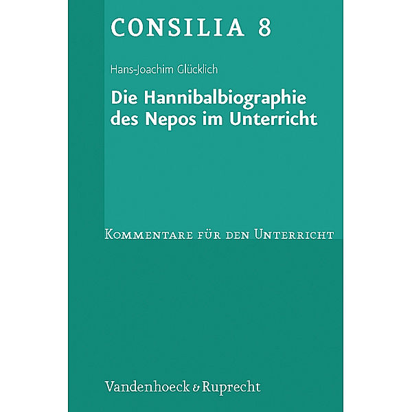 Die Hannibalbiographie des Nepos im Unterricht, Hans-Joachim Glücklich