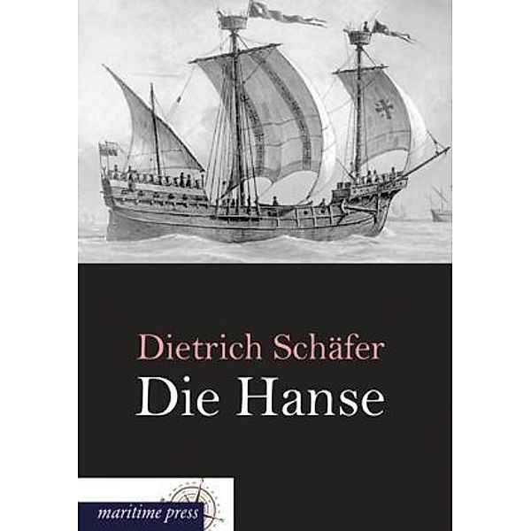 Die Hanse, Dietrich Schäfer