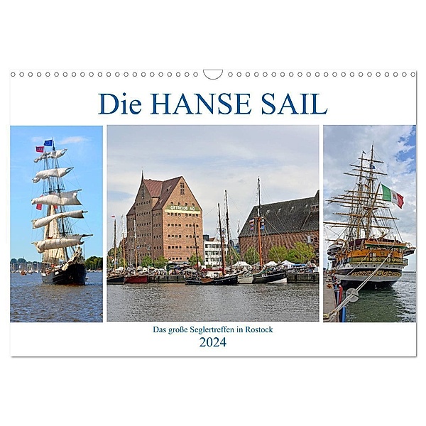 Die HANSE SAIL Das grosse Seglertreffen in Rostock (Wandkalender 2024 DIN A3 quer), CALVENDO Monatskalender, Ulrich Senff