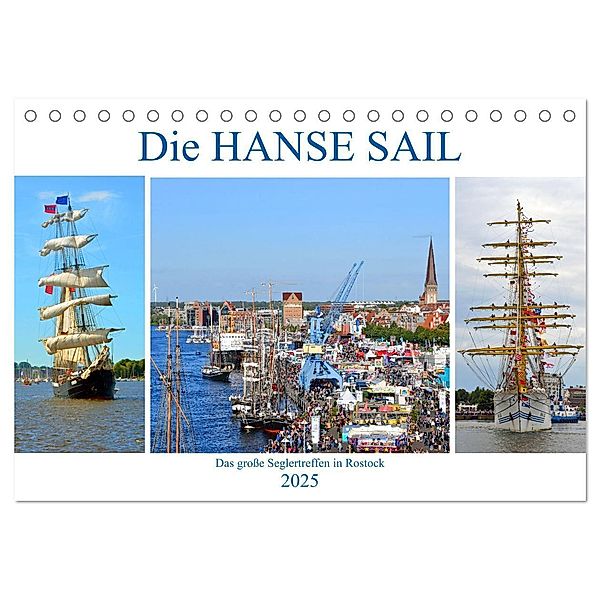 Die HANSE SAIL Das große Seglertreffen in Rostock (Tischkalender 2025 DIN A5 quer), CALVENDO Monatskalender, Calvendo, Ulrich Senff