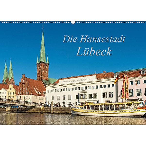 Die Hansestadt Lübeck (Wandkalender 2019 DIN A2 quer), Sidney Smith