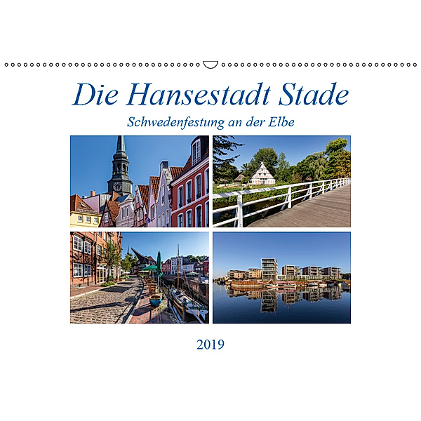 Die Hansestadt Stade - Schwedenfestung an der Elbe (Wandkalender 2019 DIN A2 quer), Thomas Klinder