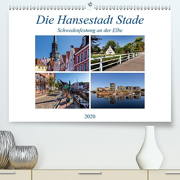 Die Hansestadt Stade - Schwedenfestung an der Elbe (Premium-Kalender 2020 DIN A2 quer), Thomas Klinder