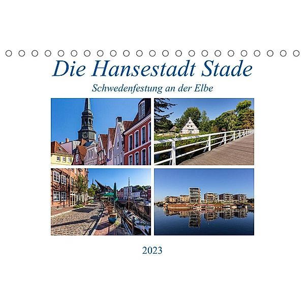 Die Hansestadt Stade - Schwedenfestung an der Elbe (Tischkalender 2023 DIN A5 quer), Thomas Klinder