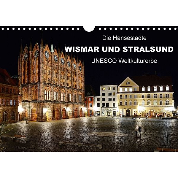 Die Hansestädte Wismar und Stralsund - UNESCO Weltkulturerbe (Wandkalender 2018 DIN A4 quer), Wolfgang Gerstner