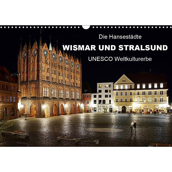 Die Hansestädte Wismar und Stralsund - UNESCO Weltkulturerbe (Wandkalender 2020 DIN A3 quer), Wolfgang Gerstner