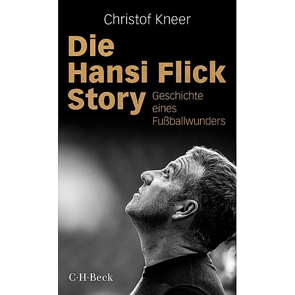 Die Hansi Flick Story / Beck Paperback Bd.6443, Christof Kneer