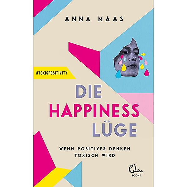 Die Happiness-Lüge, Anna Maas