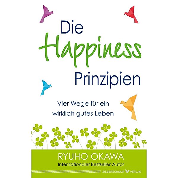 Die Happiness-Prinzipien, Ryuho Okawa