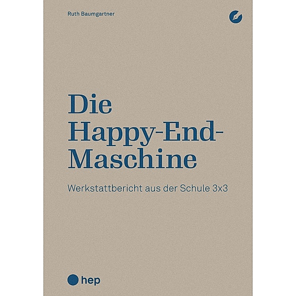 Die Happy-End-Maschine (E-Book), Ruth Baumgartner