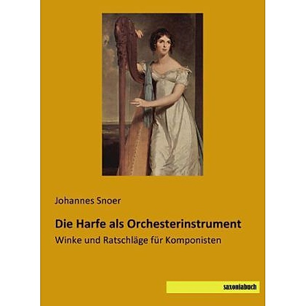 Die Harfe als Orchesterinstrument, Johannes Snoer