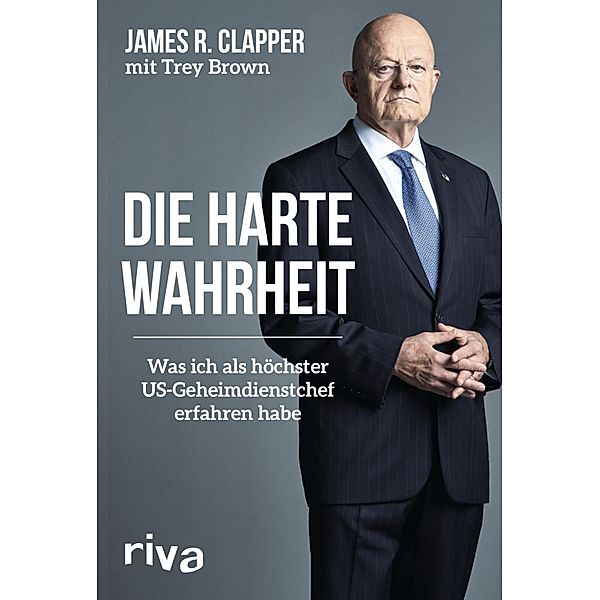 Die harte Wahrheit, James R. Clapper, Trey Brown