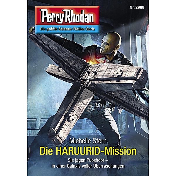 Die HARUURID-Mission / Perry Rhodan-Zyklus Genesis Bd.2988, Michelle Stern