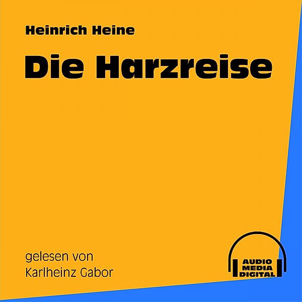 Die Harzreise, Heinrich Heine