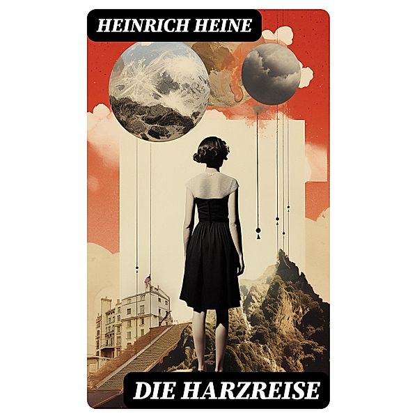 Die Harzreise, Heinrich Heine