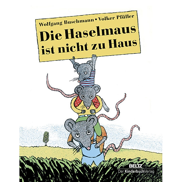 Die Haselmaus ist nicht zu Haus, Wolfgang Buschmann, Volker Pfüller