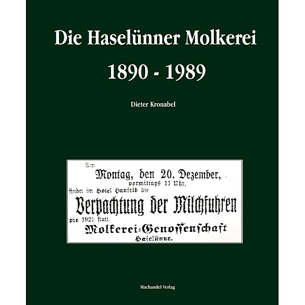 Die Haselünner Molkerei 1890 - 1989, Dieter Kronabel