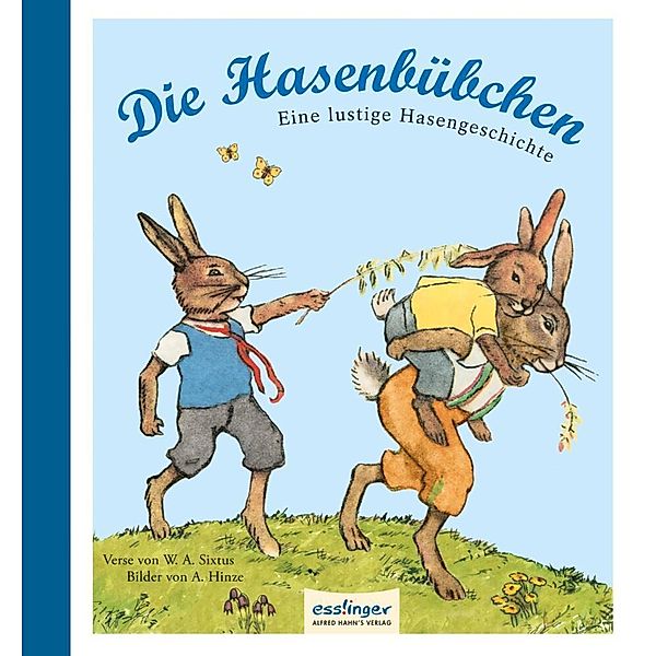 Die Hasenbübchen, Walter A. Sixtus, Anneliese Hinze