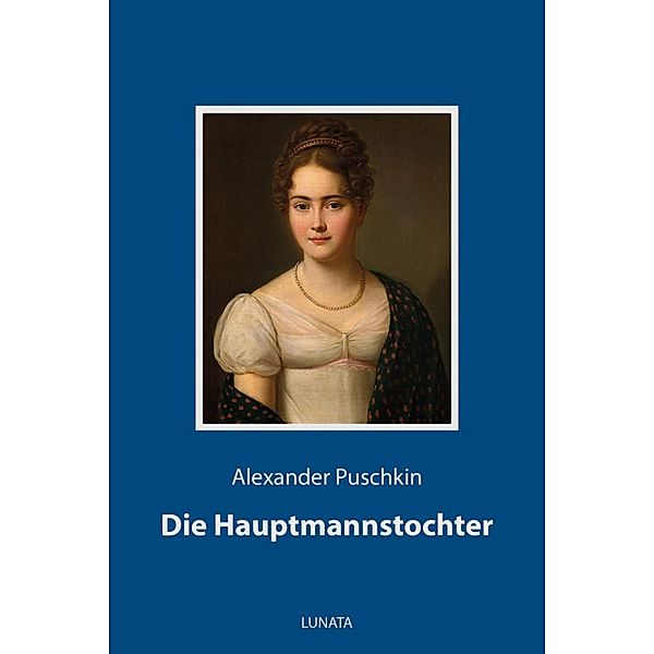 Die Hauptmannstochter, Alexander Puschkin