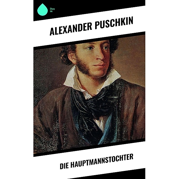 Die Hauptmannstochter, Alexander Puschkin