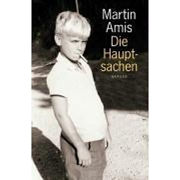 Die Hauptsachen, Martin Amis