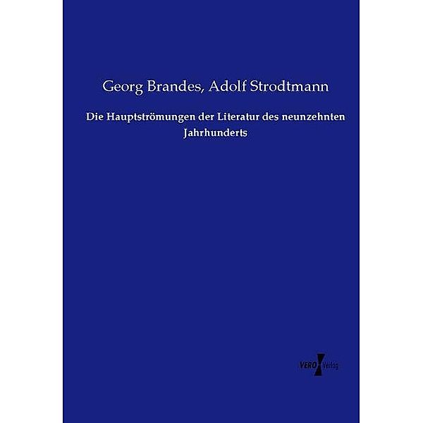Die Hauptströmungen der Literatur des neunzehnten Jahrhunderts, Georg Brandes, Adolf Strodtmann