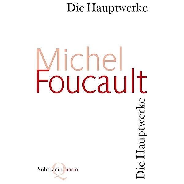 Die Hauptwerke, Michel Foucault