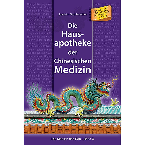 Die Hausapotheke der Chinesischen Medizin, Joachim Stuhlmacher