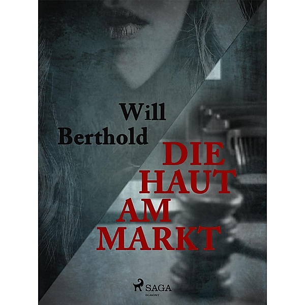 Die Haut am Markt, Will Berthold