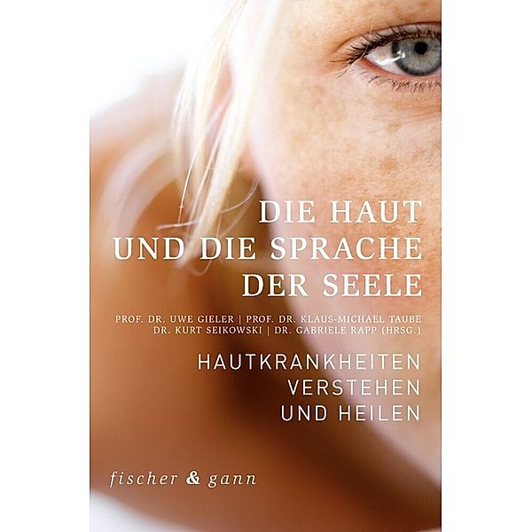 Die Haut und die Sprache der Seele, Uwe Gieler, Klaus-Michael Taube, Kurt Seikowski
