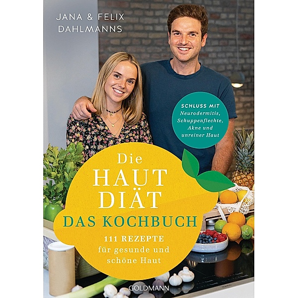 Die Hautdiät - Das Kochbuch, Jana Dahlmanns, Felix Dahlmanns