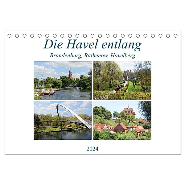 Die Havel entlang - Brandenburg, Rathenow, Havelberg (Tischkalender 2024 DIN A5 quer), CALVENDO Monatskalender, Anja Frost