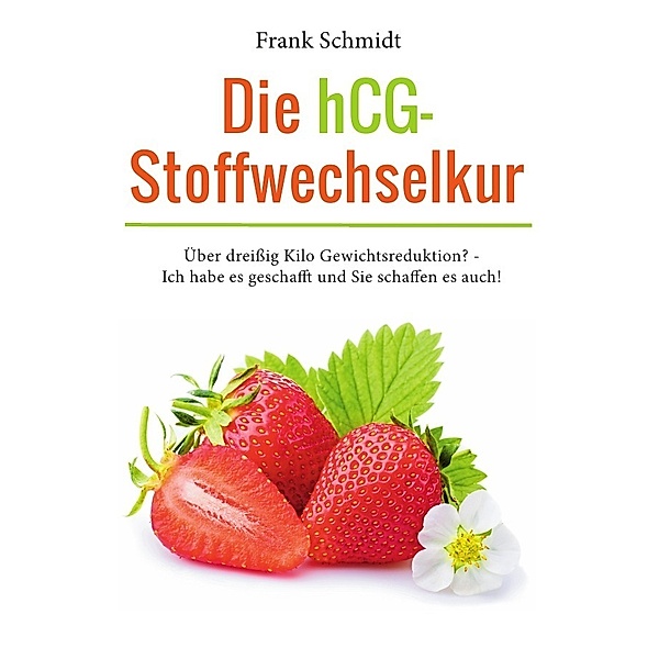 Die HCG-Stoffwechselkur, Frank Schmidt