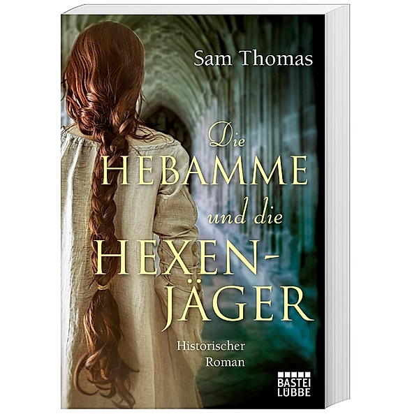 Die Hebamme und die Hexenjäger / Hebamme Bridget Hodgson Bd.3, Sam Thomas