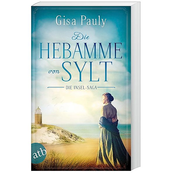 Die Hebamme von Sylt / Die Insel-Saga Bd.1, Gisa Pauly