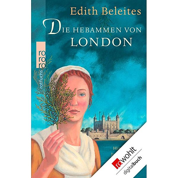 Die Hebammen von London, Edith Beleites