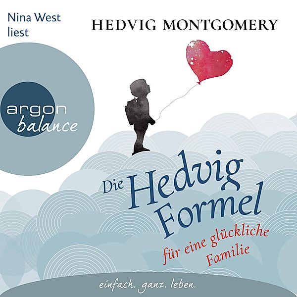 Die Hedvig Formel - 1 - Die Hedvig-Formel für eine glückliche Familie, Hedvig Montgomery