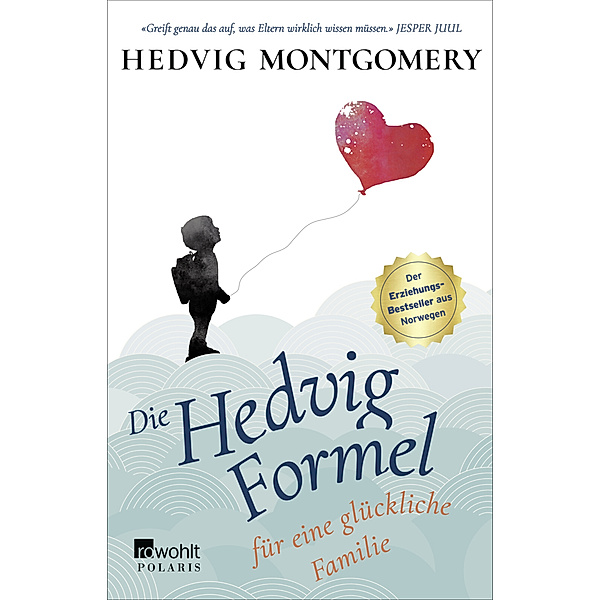 Die Hedvig-Formel für eine glückliche Familie / Die Hedvig Formel Bd.1, Hedvig Montgomery