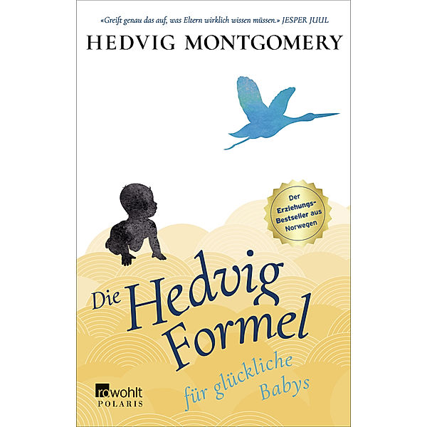 Die Hedvig-Formel für glückliche Babys / Die Hedvig Formel Bd.2, Hedvig Montgomery