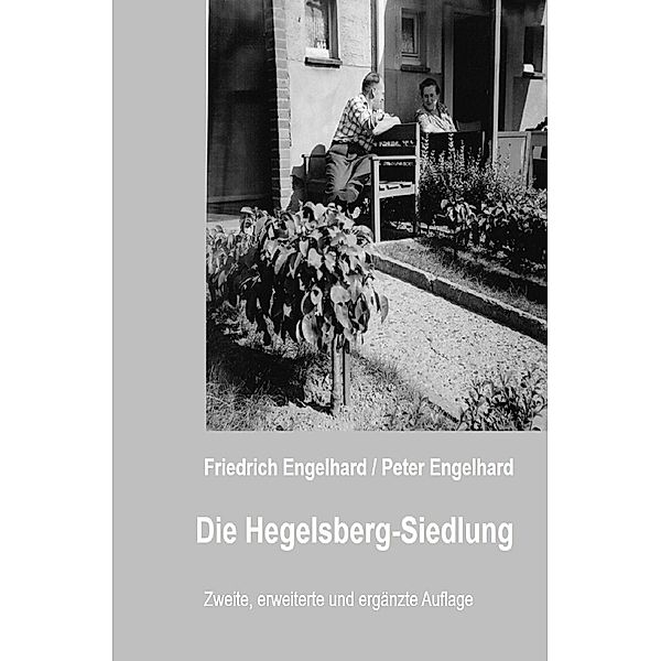 Die Hegelsberg-Siedlung, Peter Engelhard