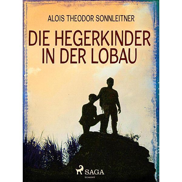 Die Hegerkinder in der Lobau, Alois Theodor Sonnleitner