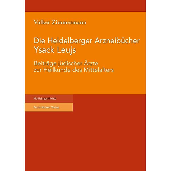 Die Heidelberger Arzneibücher Ysack Leujs, Volker Zimmermann