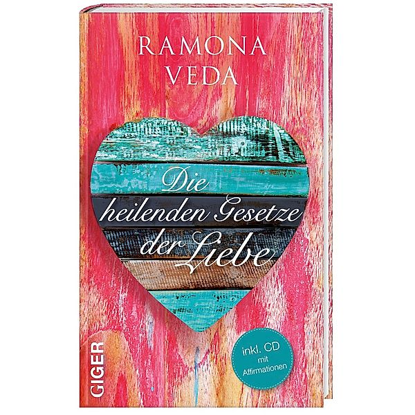 Die heilenden Gesetze der Liebe, Ramona Veda