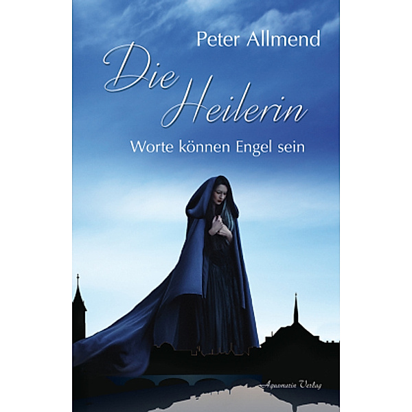 Die Heilerin, Peter Allmend