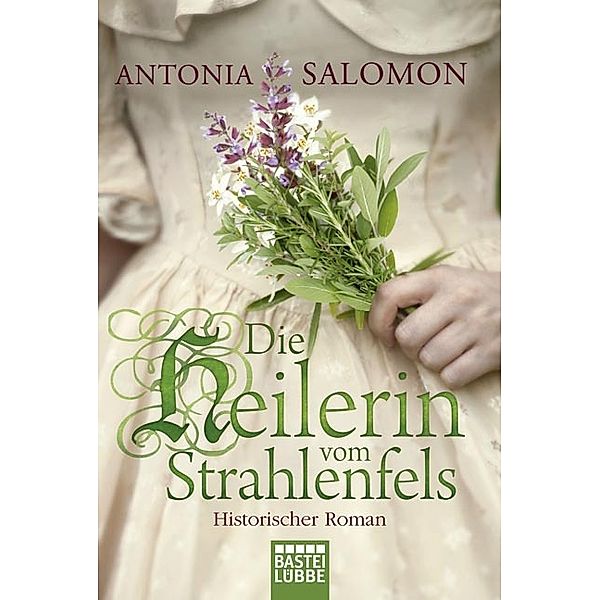 Die Heilerin vom Strahlenfels, Antonia Salomon