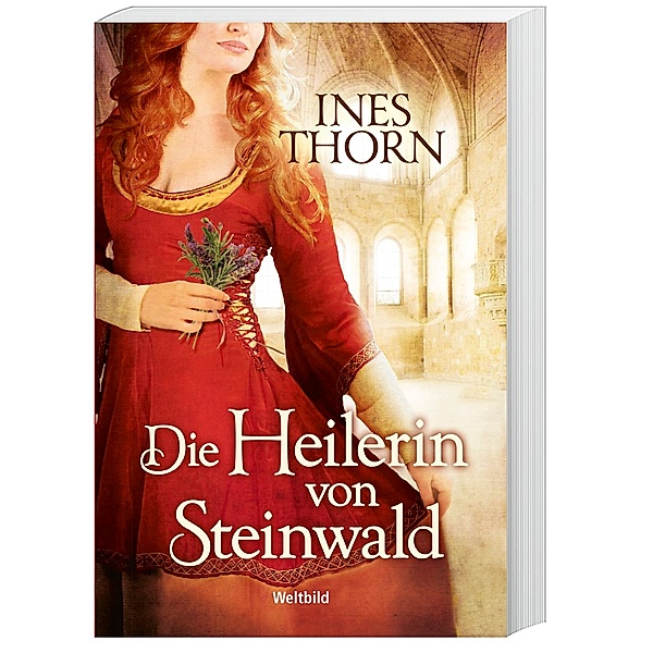 Die Heilerin von Steinwald, Ines Thorn