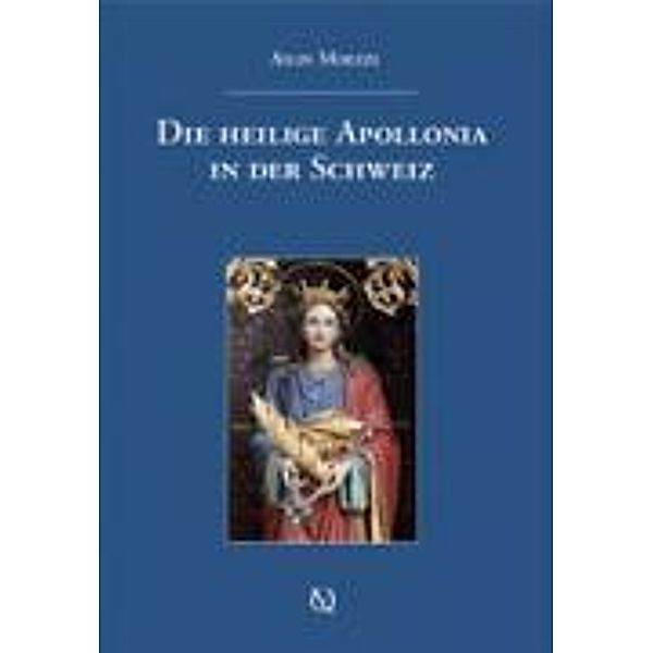 Die heilige Apollonia in der Schweiz, Ailin Moezzi